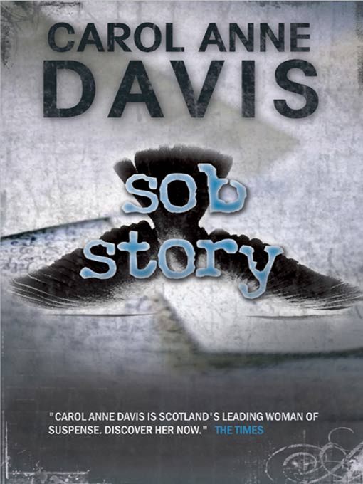 Title details for Sob Story by Carol Anne Davis - Available